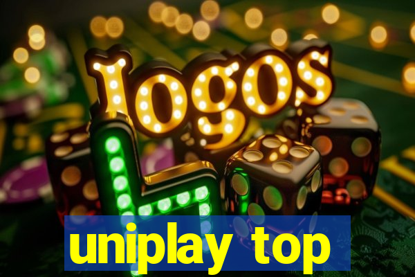 uniplay top